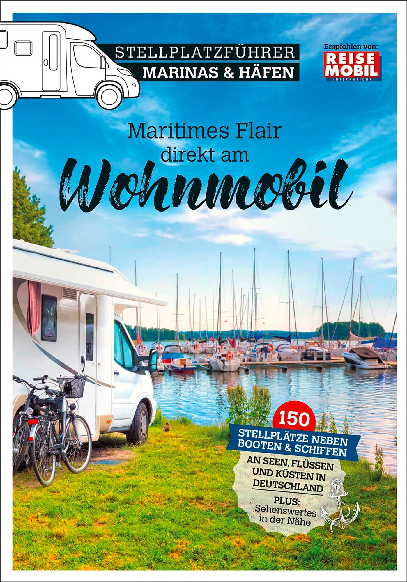 Stellplatzführer Marinas & Häfen 2026 rund 150 Stellplätze in Deutschland