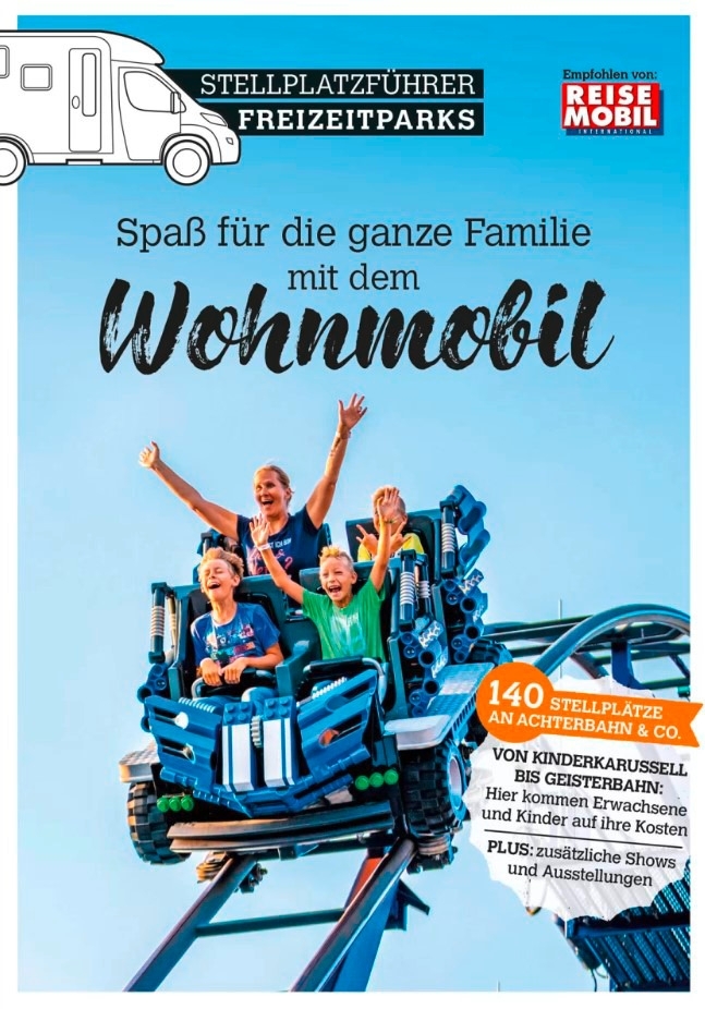 Stellplatzführer Freizeitparks, Spaß für die ganze Familie mit dem Wohnmobil