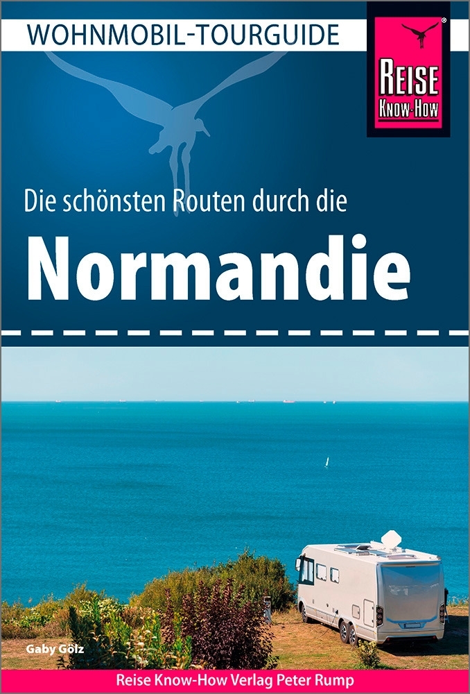 Reise Know-How Wohnmobil-Tourguide Normandie
