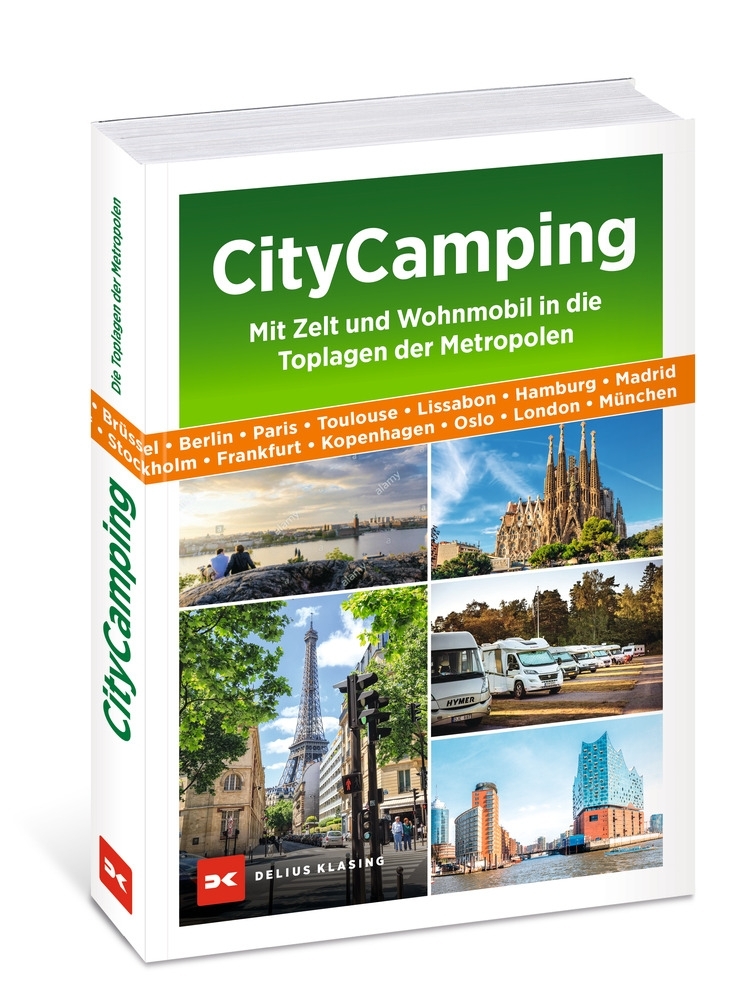 CityCamping - mit Zelt und Wohnmobil in die Toplagen der Metropolen