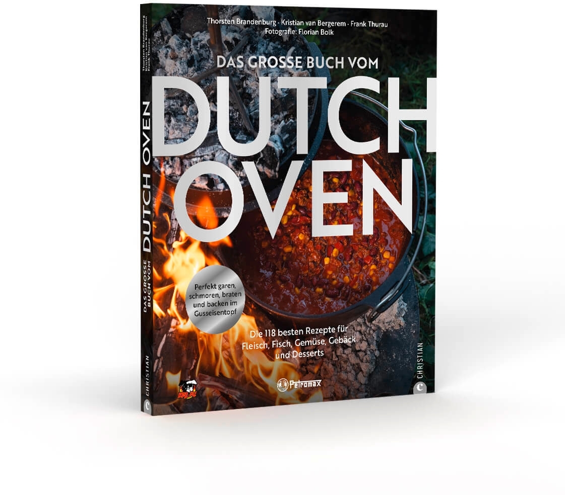 Das große Buch vom Dutch Oven Kochbuch 118 Rezepte
